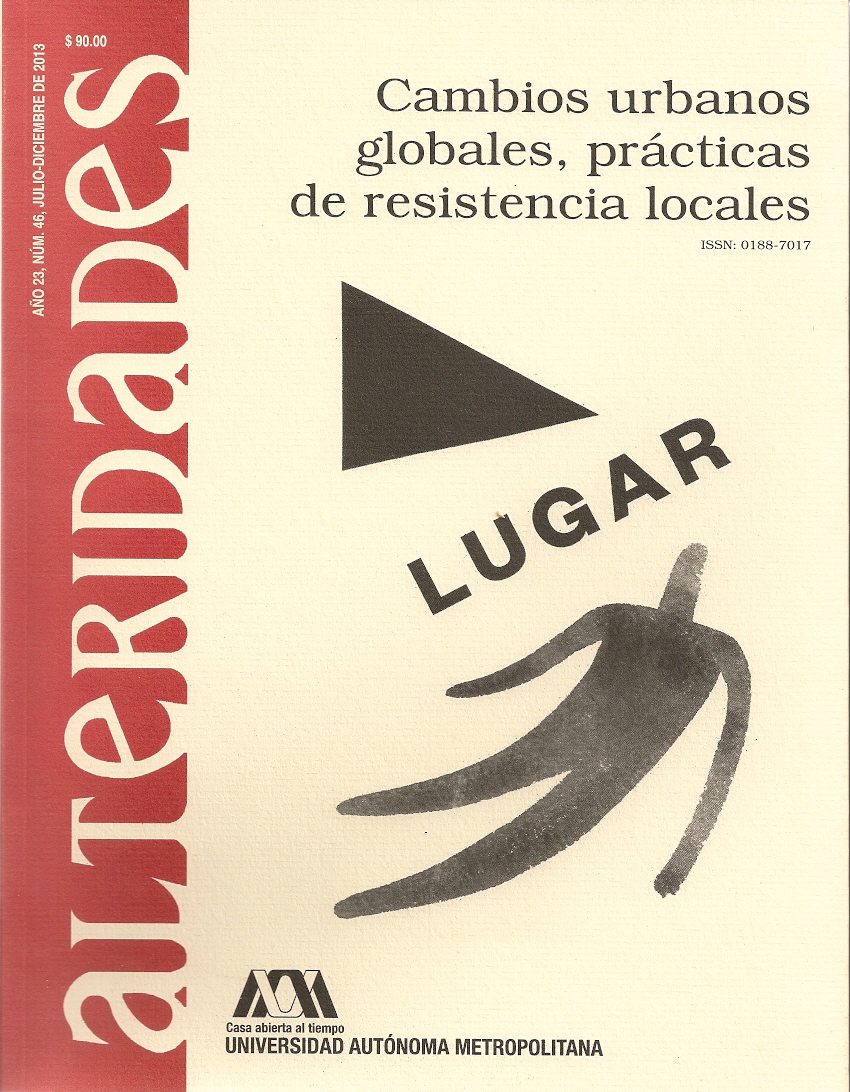 Cambios urbanos globales, prácticas de resistencia locales