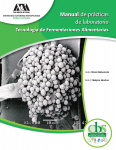 Cover for Manual de prácticas de laboratorio Tecnología de Fermentaciones Alimentarias